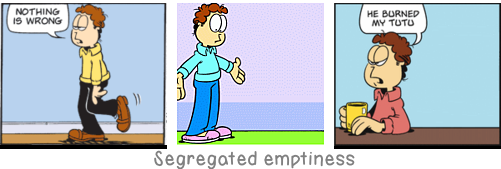 Segregated emptiness: Whoever despises himself nonetheless respects himself as one who despises.