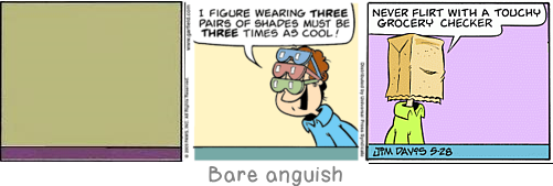 Bare anguish: To be ashamed of one\'s immorality: that is a step on the staircase at whose end one is also ashamed of one\'s morality.