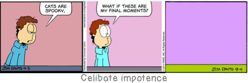 Celibate impotence: A subject for a great poet would be God\'s boredom after the seventh day of creation.