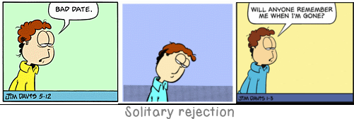 Solitary rejection: In every real man a child is hidden that wants to play.