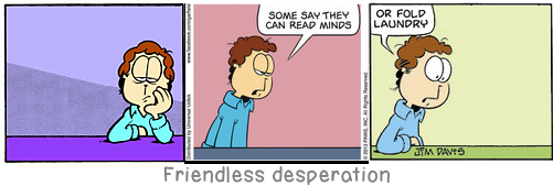 Friendless desperation: There is not enough love and goodness in the world to permit giving any of it away to imaginary beings.