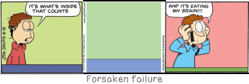 Forsaken failure: When one does away with oneself one does the most estimable thing possible: one thereby almost deserves to live.
