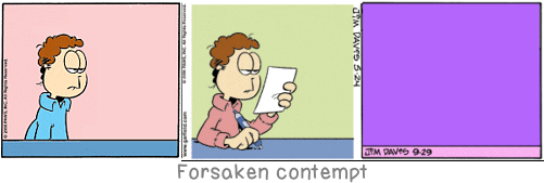Forsaken contempt: There are horrible people who, instead of solving a problem, tangle it up and make it harder to solve for anyone who wants to deal with it. Whoever does not know how to hit the nail on the head should be asked not to hit it at all.