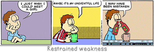Restrained weakness: No one lies so boldly as the man who is indignant.