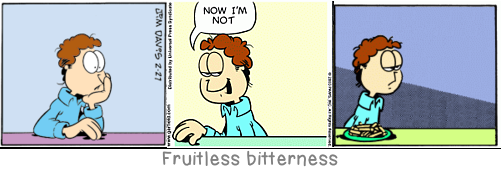 Fruitless bitterness: Whoever despises himself nonetheless respects himself as one who despises.