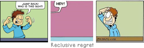 Reclusive regret: Let us beware of saying that death is the opposite of life. The living being is only a species of the dead, and a very rare species.