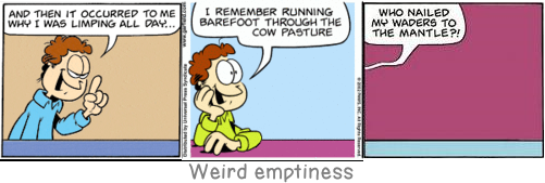 Weird emptiness: If a woman possesses manly virtues one should run away from her; and if she does not possess them she runs away from herself.
