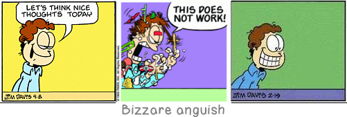 Bizzare anguish: He who would learn to fly one day must first learn to stand and walk and run and climb and dance; one cannot fly into flying.
