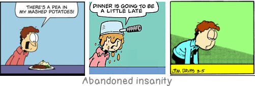 Abandoned insanity: Woman was God\'s second mistake.