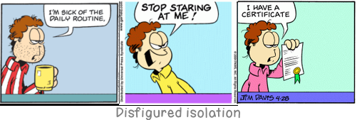 Disfigured isolation: Nothing has been purchased more dearly than the little bit of reason and sense of freedom which now constitutes our pride.