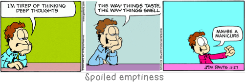 Spoiled emptiness: Plato was a bore.