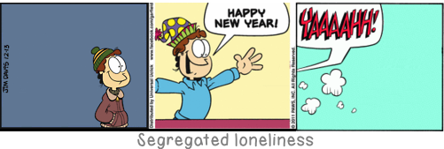 Segregated loneliness: Many a man fails to become a thinker for the sole reason that his memory is too good.